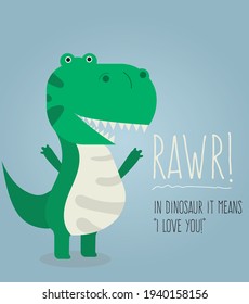 cute green dinosaur roar or screaming or shouting rawr with the saying 'rawr means i love you in dinosaur'. vector eps 10 illustration svg