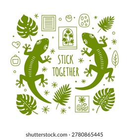 Cute green lizard illustration with Stick Together text, featuring tropical leaves and doodle elements. Perfect for reptile lovers, friendship cards, and nature-themed designs.
