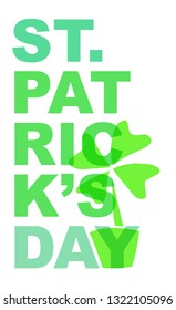 Cute Green St. Patrick's Day Poster, Card Greeting, or Shirt Design with Clover Leaf Icon. Vector Illustration for Graphic Design, Template, Background and more. 