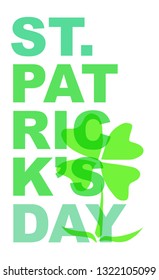 Cute Green St. Patrick's Day Poster, Card Greeting, or Shirt Design with Clover Leaf Icon. Vector Illustration for Graphic Design, Template, Background and more. 