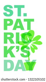 Cute Green St. Patrick's Day Poster, Card Greeting, or Shirt Design with Clover Leaf Icon. Vector Illustration for Graphic Design, Template, Background and more. 