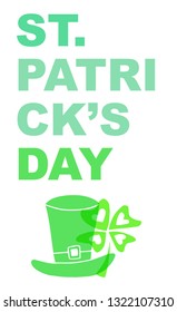 Cute Green St. Patrick's Day Poster, Card Greeting, or Shirt Design with Hat and Clover Leaf Icon. Vector Illustration for Graphic Design, Template, Background and more. 