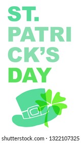 Cute Green St. Patrick's Day Poster, Card Greeting, or Shirt Design with Hat and Clover Leaf Icon. Vector Illustration for Graphic Design, Template, Background and more. 