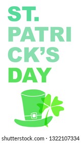 Cute Green St. Patrick's Day Poster, Card Greeting, or Shirt Design with Hat and Clover Leaf Icon. Vector Illustration for Graphic Design, Template, Background and more. 