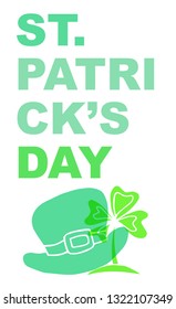 Cute Green St. Patrick's Day Poster, Card Greeting, or Shirt Design with Hat and Clover Leaf Icon. Vector Illustration for Graphic Design, Template, Background and more. 