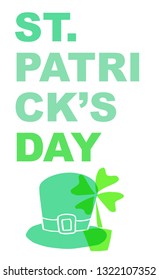 Cute Green St. Patrick's Day Poster, Card Greeting, or Shirt Design with Hat and Clover Leaf Icon. Vector Illustration for Graphic Design, Template, Background and more. 