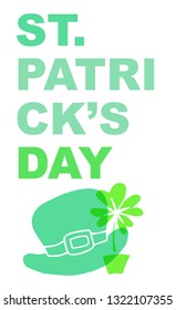 Cute Green St. Patrick's Day Poster, Card Greeting, or Shirt Design with Hat and Clover Leaf Icon. Vector Illustration for Graphic Design, Template, Background and more. 