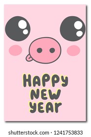 Cute greeting baby card and poster made in cartoon style. Adorable hand drawn pigs face and Happy New Year wish. Colorful vector illustration. Can be printed on phone case. EPS8 vector.