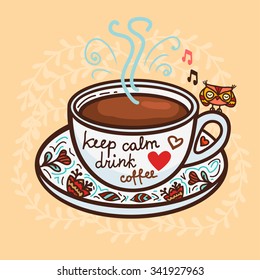 Cute greeting card with cup of coffee. Hand-drawn vector illustration.