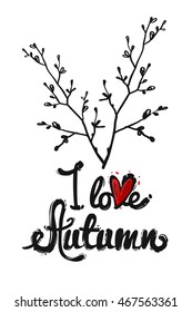 Cute greeting card with double twig and I love autumn. Sketch for floral rustic eco decoration autumn celebration or banner. Hand drawn symbols on white backdrop.