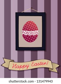 Cute Greeting Card with an Easter Egg Picture on a Striped Wall. Happy Easter lettering. Vector illustration.