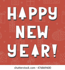 Cute greeting card. Happy new year! Seamless pattern with cute giftboxes. Vector illustration. EPS 10.