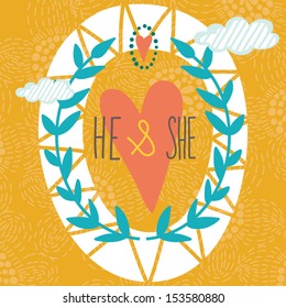 Cute greeting card with retro wreath and heart "He and She".