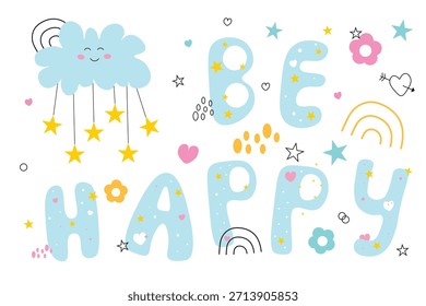 Tarjeta de felicitación linda con la nube sonriente con las cadenas de estrellas. Cartas divertidas, inscripción para ser feliz. Divertido sentimiento. Diseño de Vector plano. Caricatura. Colores azul, rosa y amarillo. Carácter infantil.