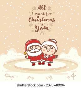 Cute greeting cards of couple santa grandfather and grandmother. All i want for christmas is you. Kawaii style