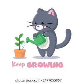 Cute grey cat watering a plant with typography of keep growing illustration vector