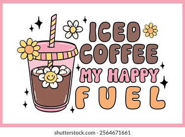 Cute Groovy Retro Iced Coffee Hand Drawn affirmation coffee card