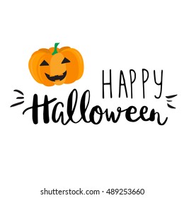 Cute halloween invitation or greeting card template with cute smiling pumpkin and hand written lettering phrase Happy Halloween. Can be used for banner, poster and web design