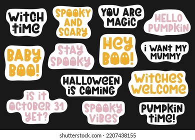 Cute Halloween stickers set isolated on black. Trendy Halloween sayings, quotes for fall design. Spooky printable stickers with ghost, spider and spider web. Vector illustration with funny phrases