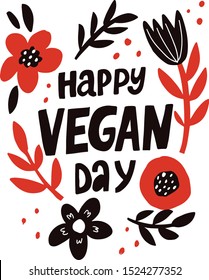 cute han drawn lettering with phrase HAPPY VEGAN DAY and flower frame. red and black colors. for world vegan day 1st november. vector illustration