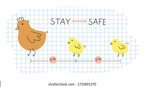 cute hand draw chicken and chic keep social distancing  with word " Stay safe" as for theme of stop spreading of disease and covid-19 