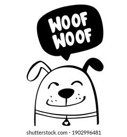 Cute, hand draw dog with woof woof text bubble.