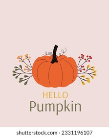 Cute hand drawn autumn banner. Orange pumpkin on beige background. Phrase: Hello pumpkin. Seasonal print. Fall cute background.