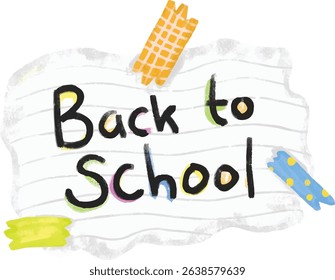 Cute hand drawn back to school text word in piece of white gray paper with stickers colorful tape sticky notes doodle crayon kids watercolor illustratin design vector clipart