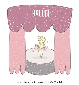 Cute hand drawn ballet girl on the stage. Ballet show background, card. Ballet school for children