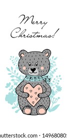 Cute hand drawn bear with heart for Christmas post cards, t-shirts, kids posters. Cartoon vector illustration Scandinavian print for pillows, baby rug or blanket. Modern style poster for home decor.