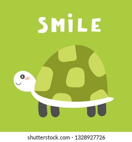 Cute hand drawn card, postcard, poster with green turtle, lettering quote smile. Funny background for kids
