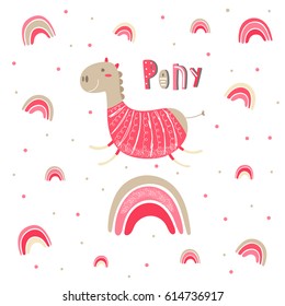 Cute hand drawn card, postcard with pink little pony, polka dots, rainbow. Background, cover for children in cartoon style