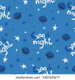 Cute hand drawn children vector illustration. Baby graphic for kids t-shirt print seamless pattern. Cartoon galaxy sky for fabric textile print. Star, planet and good night inscription in cosmos
