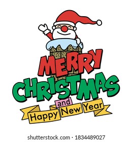Cute hand drawn Christmas doodles, Santa Claus smiling and waving his hand over the chimney. With merry Christmas and Happy New Year typography, Each on a separate layer.
