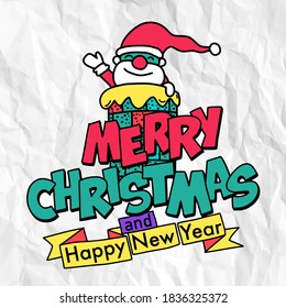 Cute hand drawn Christmas doodles, Santa Claus smiling and waving his hand over the chimney. With merry Christmas and Happy New Year typography, Each on a separate layer.
