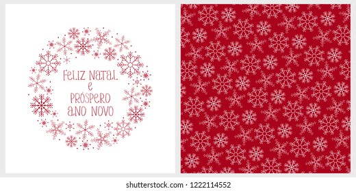 Cute Hand Drawn Christmas Vector Card. Feliz Natal e Prospero Ano Novo - Merry Christmas and Happy New Year. Portuguese Christmas Vector Card and Pattern. Red Snowflakes and Hand Written Letters.