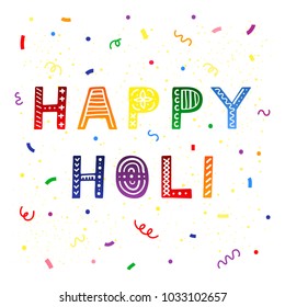 Cute hand drawn colorful lettering happy holi in scandinavian style for spring festival isolated on white background.