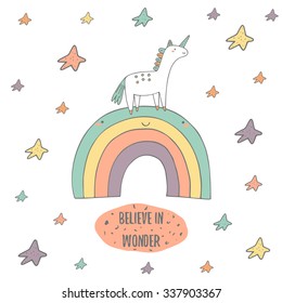 Cute hand drawn doodle card, postcard with fairy tale unicorn, rainbow and stars. Believe in wonder positive, motivating cover with text space