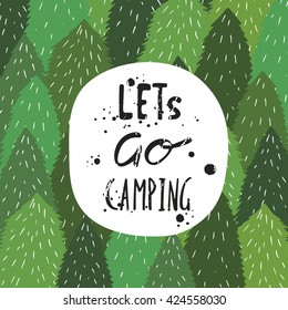 Cute hand drawn doodle lets go camping poster with forest background, trees, lettering quote