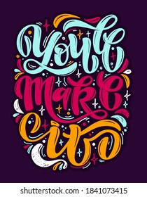 Cute hand drawn doodle lettering inspiration motivation postcard. Lettering art for poster, t-shirt design.