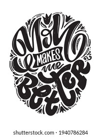 Cute hand drawn doodle lettering motivation quote about life. Lettering art for poster, banner, web, t-shirt design.