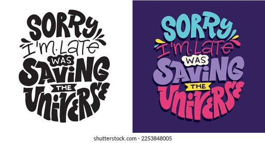 Cute hand drawn doodle lettering postcard, Lettering for t-shirt design, mug print.