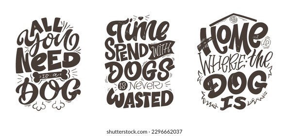 Cute hand drawn doodle lettering about dog. Lettering for tee, mug print, postcard.