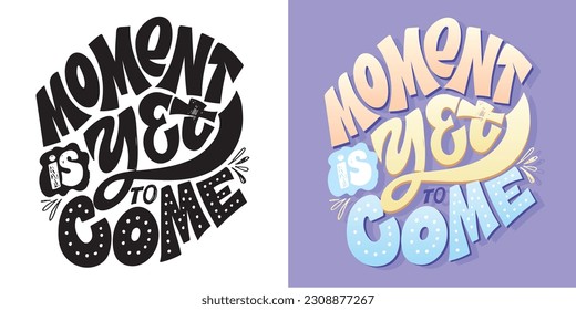 Cute hand drawn doodle lettering art. Lettering postcard, t-shirt design, tee print, mug print.
