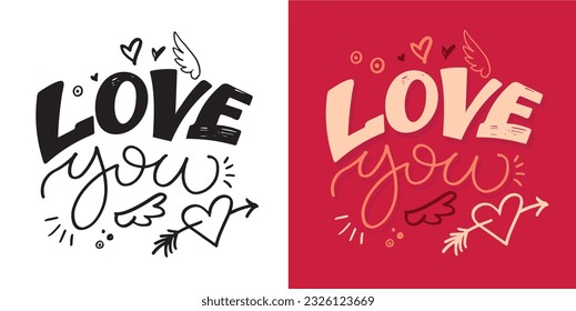 Cute hand drawn doodle lettering postcard about love. T-shirt design, mug print, tee design, lettering art.