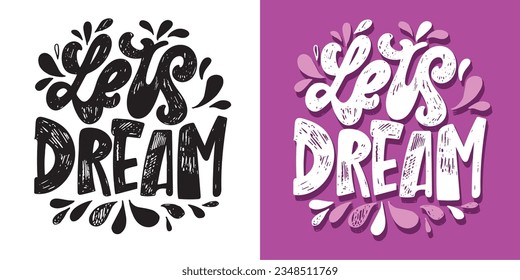 Cute hand drawn doodle lettering poster. Lettering fot t-shirt design, mug print, bag print.