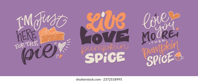 Cute hand drawn doodle lettering poster about fall, pumpkin spice, thankfull. T-shirt design, tee art, mug print, bag print.