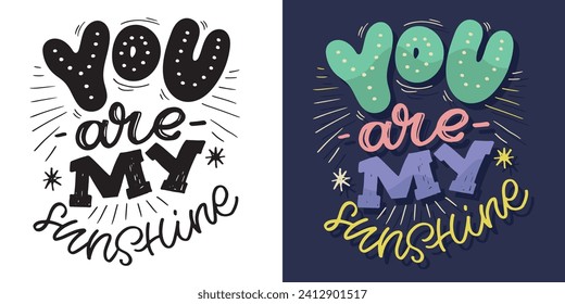 Cute hand drawn doodle lettering postcard. T-shirt design, fashion art letetring. 100% vector file