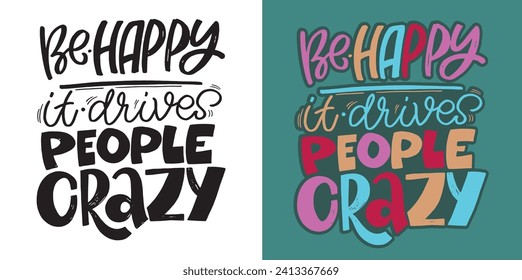 Cute hand drawn doodle lettering postcard. T-shirt design, fashion art letetring. 100% vector file