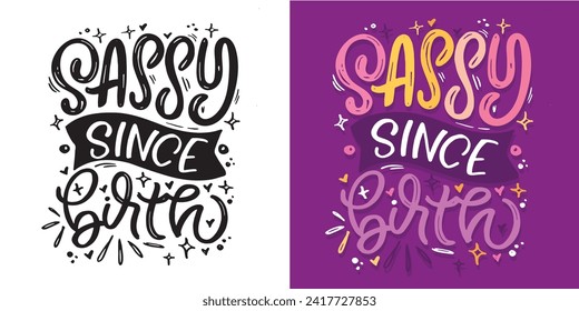 Cute hand drawn doodle lettering postcard, lettering print t-shirt design, 100% vector design.